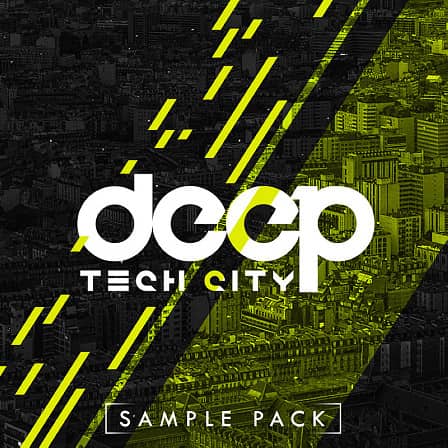 Deep Tech City - Bringing you top quality samples for your next smash hit.