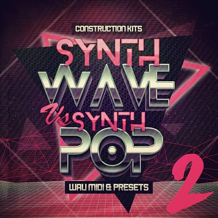 Synthwave Vs Synth Pop 2 - 'Synthwave Vs Synth Pop 2' brings you more nostalgia back to the present