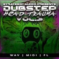 Dubstep Head Trauma Vol.3 - Get that authentic Dubstep sound