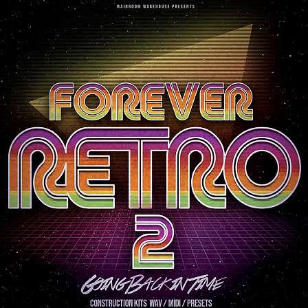 Forever Retro 2 - Bringing more nostalgia back to the present for your next retro hits