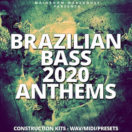 Brazilian Bass 2020 Anthems - 5 Top Quality Bass Kits loaded with WAV, MIDI and VST Presets
