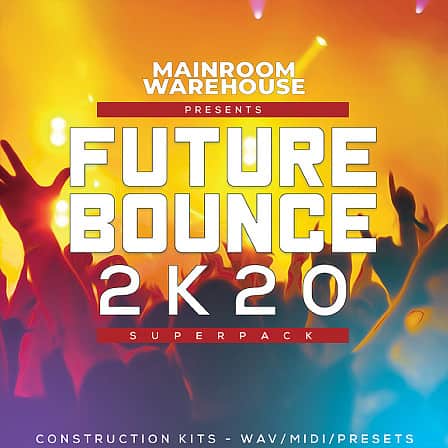 Future Bounce 2K20 Superpack - 8 Superb Future Bounce Construction Kits loaded with WAV, MIDI and Presets
