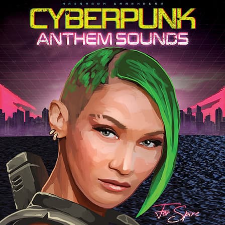 Cyberpunk Anthem Sounds For Spire - Up-to-date sounds for your next Cyberpunk smash hit