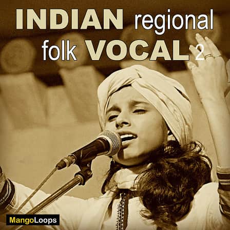 Indian Regional Folk Vocal Vol 2 - Phrases and improvised melodies of traditional Indian regional Folk songs