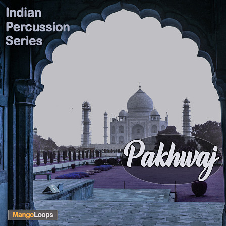Indian Percussion Series: Pakhwaj - 127 Pakhwaj loops in WAV and Aiff/Apple Loops formats