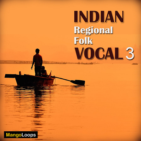 Indian Regional Folk Vocal Vol 3 - Vocal phrases and improvised melodies of traditional Indian regional Folk songs