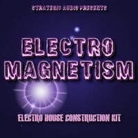Electro Magnetism - Get that authentic sound that is currently topping Dance charts