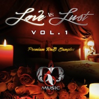 Love vs Lust Vol.1 - Infuse your productions with the passion of both love and lust
