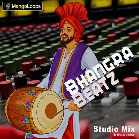 Bhangra Beatz: Studio Mix - The festival and celebratory dance rhythm of Punjab