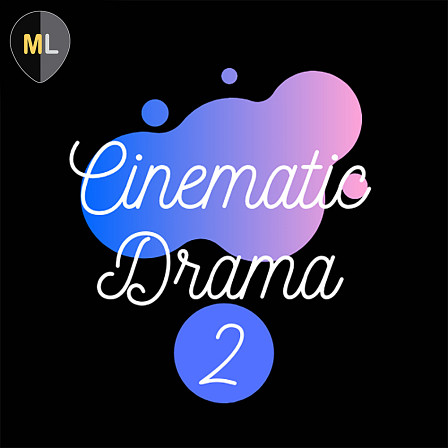 Cinematic Drama Vol 2 - Five construction Kits of Cinematic Dramatic Themes for a second time!