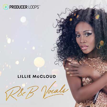 Lillie McCloud R&B Vocals - A stunning set of R&B vocal loops and samples beautifully performed!