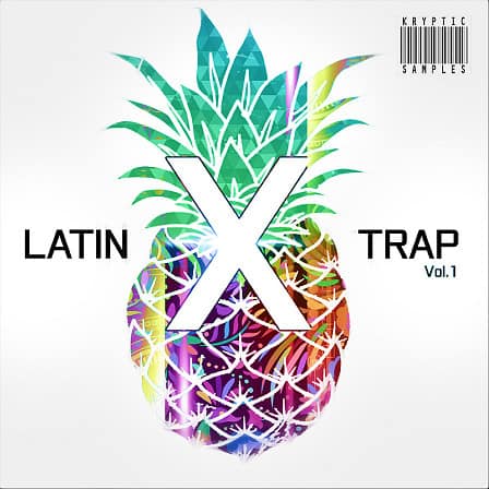 Latin X Trap Vol 1 - Hot-off-the-press jumble of genuine Latin samples with Trap styles
