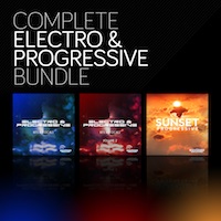 Complete Electro & Progressive Bundle - Combining the three most popular Equinox Sounds Electro collections