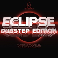 Eclipse: Dubstep Edition Vol.2 - Five Construction Kits filled with high energy, cosmic sounds of the genre