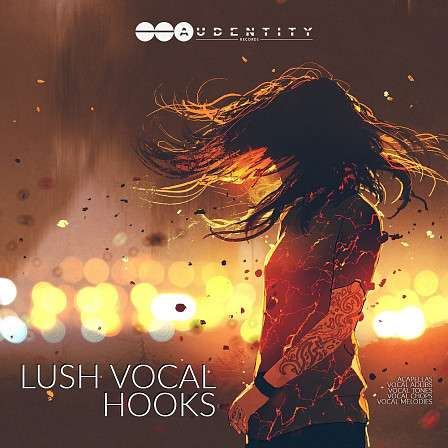 Lush Vocal Hooks - Inspired by the current mainstream and festival sound trending at clubs
