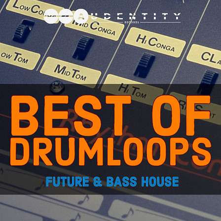 Best of Drumloops Future & Bass House - A total 356 curated Drum loops from Audentity Records' catalogue