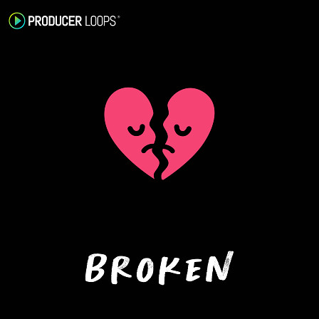 Broken - Perfect for producers looking for a darker source of inspiration.