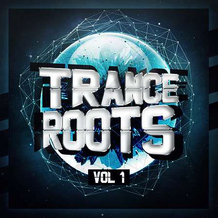Trance Roots - 'Trance Roots' from Elevated Trance is excited to release these 13 hot kits