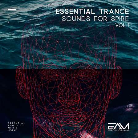 Essential Trance Sounds For Spire Vol 1 - Essential Audio Media features 64 Spire VSTi presets for Trance & Psytrance 