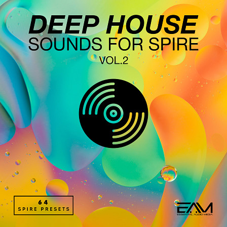Deep House Sounds For Spire Vol 2 - This Spire VSTi soundbank is exactly what you need!