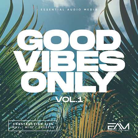 Good Vibes Only Vol 1 - Five Kits inspired by artists such as MK, Claptone, Paul Woolford and more!