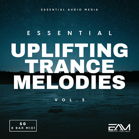Essential Uplifting Trance Melodies Vol 5 - 50 Euphoric Uplifting Trance melodies which are eight bars long