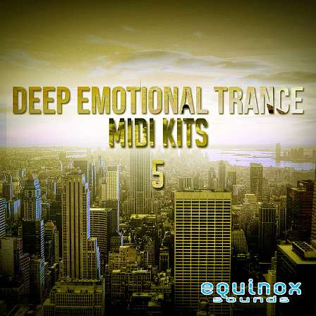 Deep Emotional Trance MIDI Kits 5 - 25 beautiful, uplifting and emotional Trance Construction Kits in MIDI format