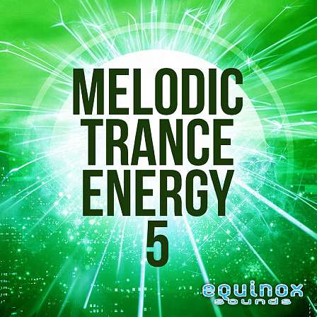 Melodic Trance Energy 5 - A blend of melodic Trance and euphoric sounds