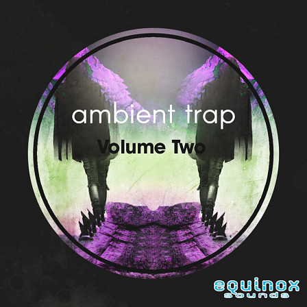 Ambient Trap Vol 2 - Blending subtle, subliminal movement with hard-hitting beats