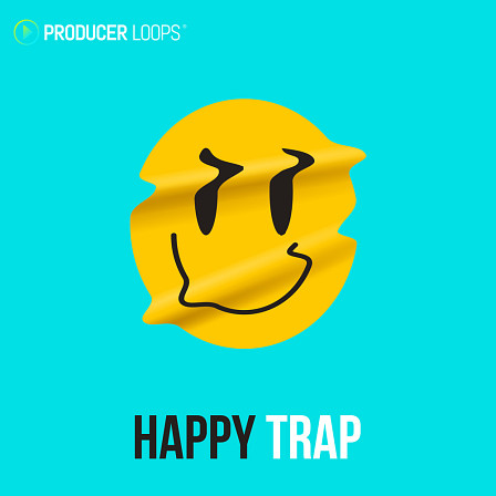 Happy Trap - Kits full of joyful vocals, happy melodies and quirky sound design elements