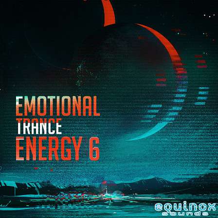 Emotional Trance Energy 6 - 10 beautiful, uplifting and emotional Trance Construction Kits