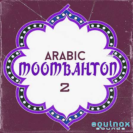 Arabic Moombahton 2 - Moombahton Construction Kits influenced by Arabic melodies and percussions