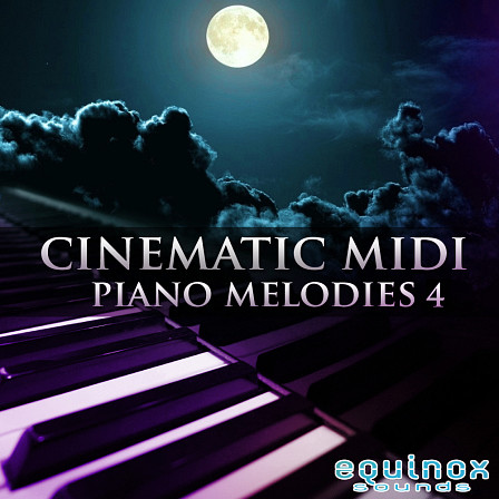 Cinematic MIDI Piano Melodies 4 - The fourth installment in this series of 30 beautiful piano MIDI melodies