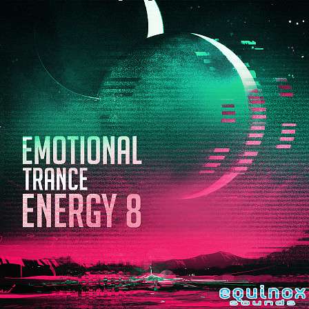 Emotional Trance Energy 8 - The eighth installment in this series of 10 emotional Trance kits