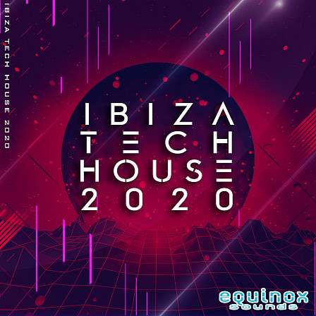 Ibiza Tech House 2020 - Five Construction Kits inspired by artists such as Dom Dolla, Pickle and more