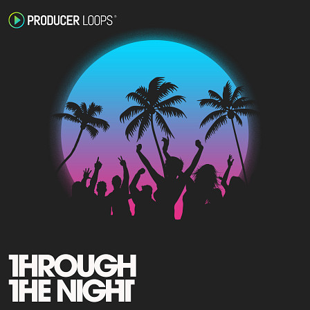 Through The Night - A mighty collection of vocal construction kits by Nomeli