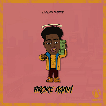 Broke Again - A collection of Trap, Hip Hop, Gangsta and Urban loops