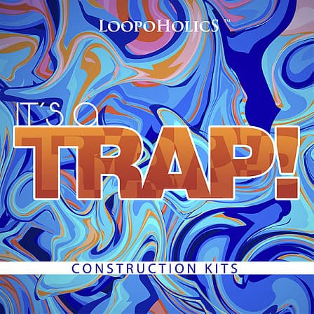 It's A Trap: Construction Kits - Trap loops and MIDI files inspired by top-notch artists