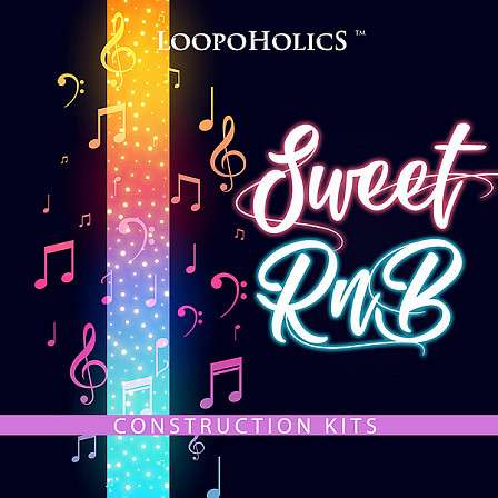 Sweet RnB: Construction Kits - Six Construction Kits inspired by top RnB artists