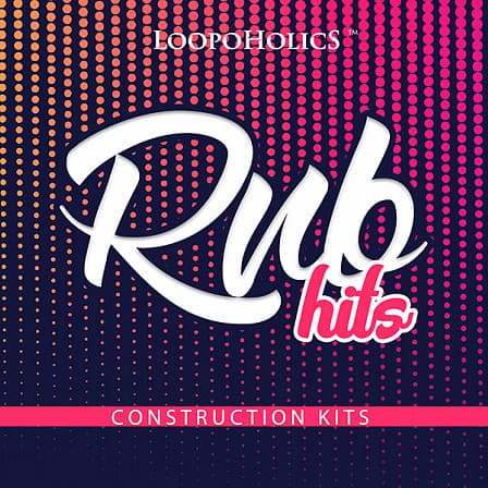 RnB Hits: Construction Kits - Six outstanding kits filled with innovation and creativity