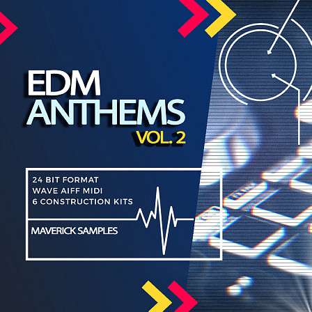 EDM Anthems Vol 2 - Everything you need to build six complete EDM hits