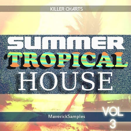 Killer Charts: Summer Tropical House Vol 3 - Everything you need to build hot Summer hits, including leads, percussion and FX