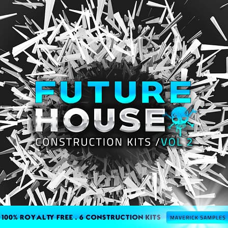Future House Construction Kits Vol 2 - Maverick Samples includes six Construction Kits containing everything you need