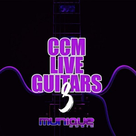 CCM Live Guitars 3 - This product will give you everything you need to produce professional tracks