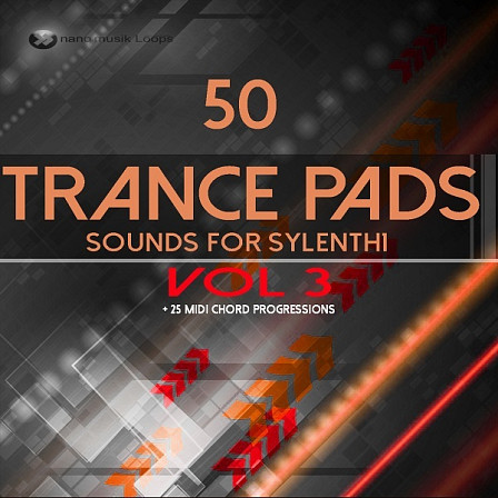 50 Trance Pads: Sounds for Sylenth Vol 3 - Turbo-charge your productions with this awesome soundbank