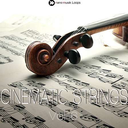 Cinematic Strings Vol 6 - These Kits include drums, strings, horns & voice pads to make your track lively