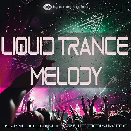 Liquid Trance Melody - Combining the commercial aspects of Trance with more Progressive elements
