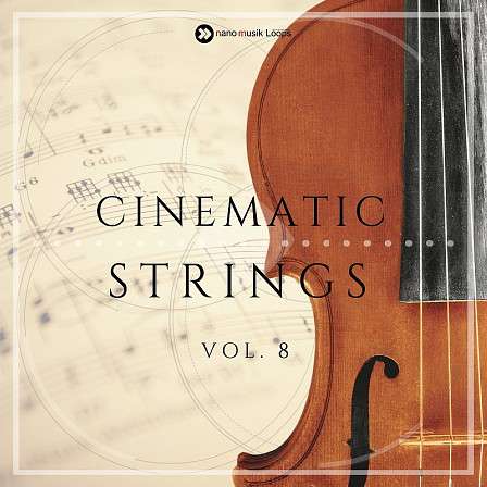 Cinematic Strings Vol 8 - Drums, strings, horns and voice pads designed to make your tracks come alive