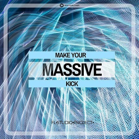 Make Your Massive Kick - 12 different FL Studio Project templates