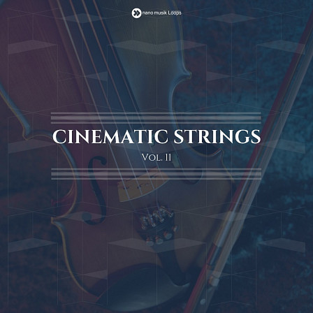 Cinematic Strings Vol 11 - Drums, strings, horns and voice pads to make your tracks come alive